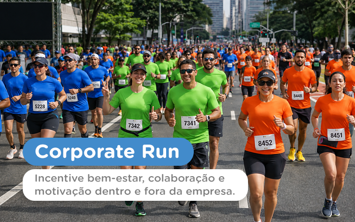 Corporate Run - Incentive bem-estar, colaboração e motivação dentro e fora da empresa